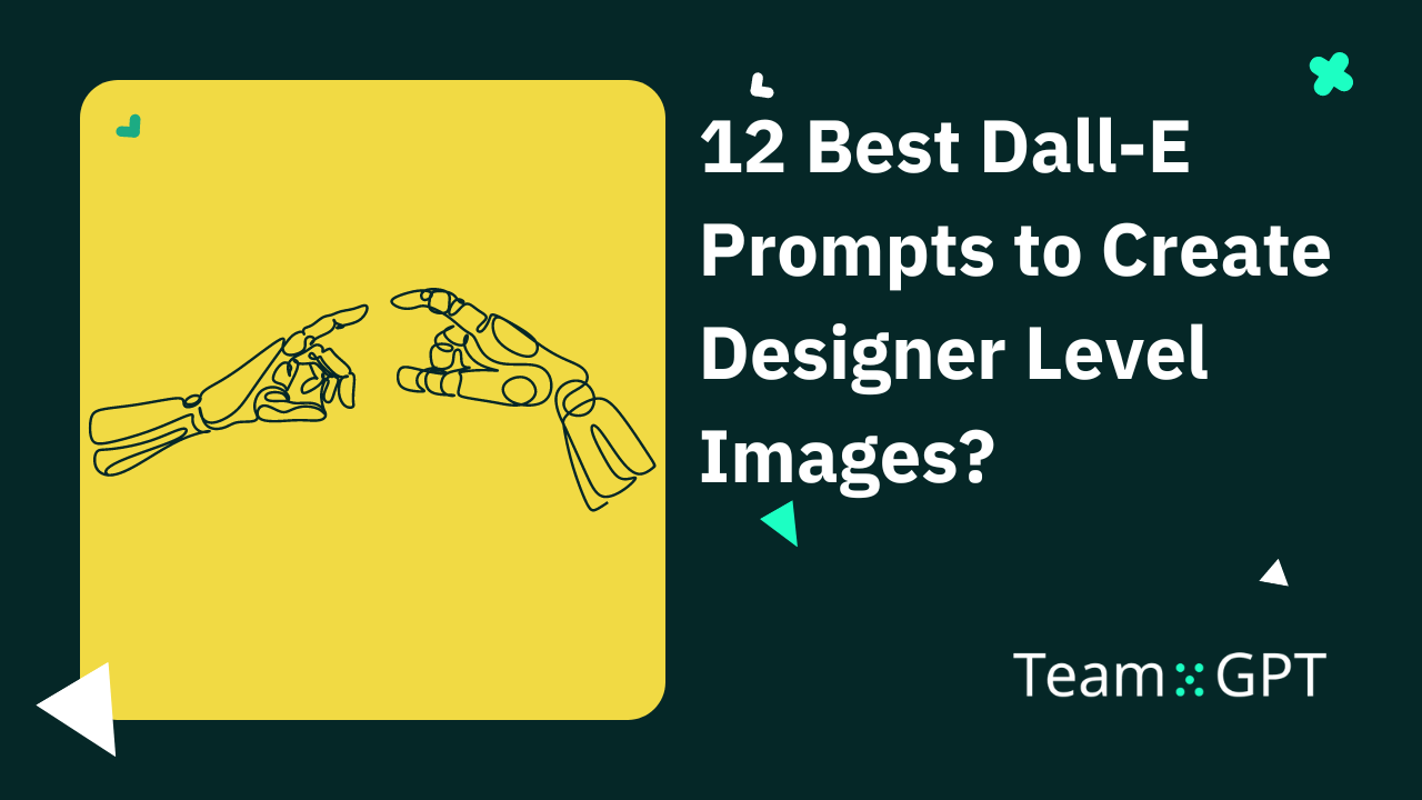 12 Best Dall-E Prompts to Create Designer Level Images in 2024