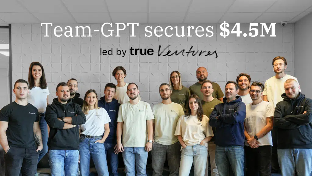 Team-GPT Raises $4.5M led by True Ventures