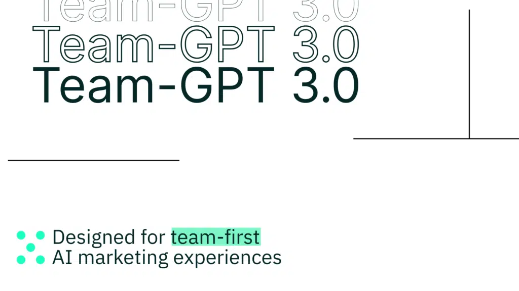 Team-GPT 3.0